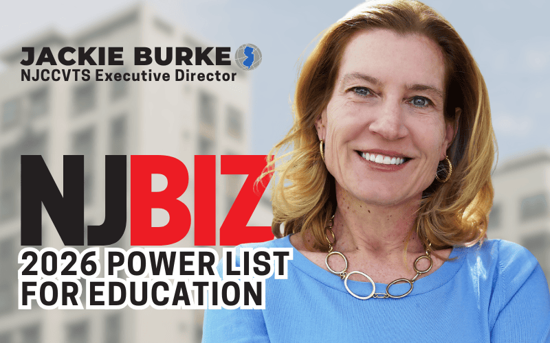Jackie Burke, Executive Director of NJ County Vocational Technical Schools is on the NJBIZ 2026 Power List for Education; She is pictured with this announcement