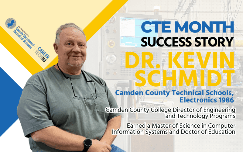 CTE Success Story: Dr. Kevin Schmidt from Camden County Technical School