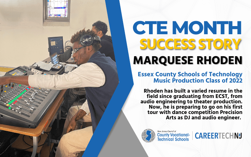 CTE Success Story: Essex County Schools of Technology’s Marquese Rhoden is DJ and Audio Engineer for nationally recognized dance competition
