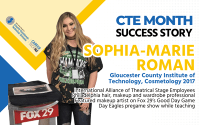 CTE Success Story: Gloucester County Institute of Technology Cosmetology Alumna Works Behind The Scenes To Help Stars Shine On The Screen And Stage