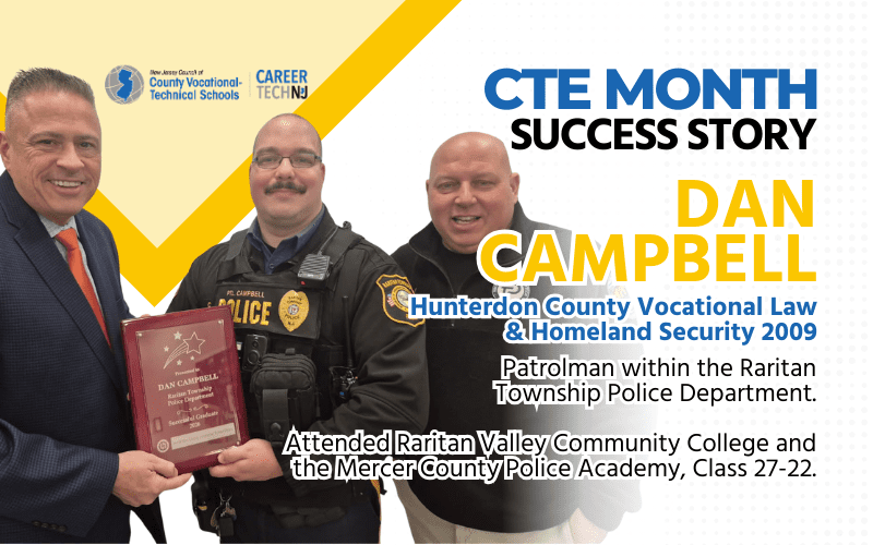 CTE Successful Graduate, Dan Campbell, graduate from Hunterdon County Vocational School District's Law and Homeland Security Program