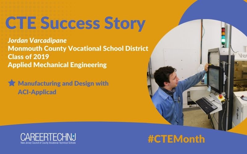 CTE Success Story: Jordan Varcadipane advances in the opportunity-rich field of manufacturing