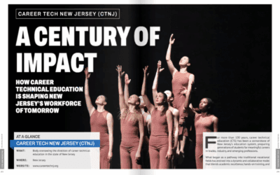 A Century Of Impact: How Career Technical Education is Shaping New Jersey’s Workforce of Tomorrow (Business View Magazine)